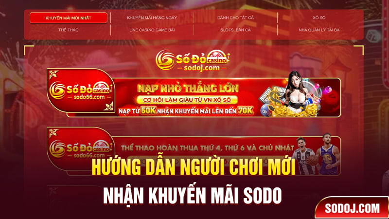 Hướng dẫn người chơi mới nhận khuyến mãi SODO