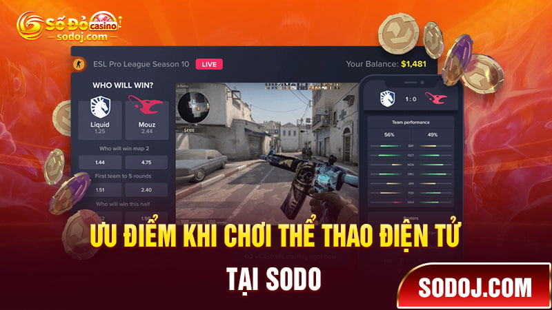 Ưu điểm khi chơi Esport tại nhà cái SODO