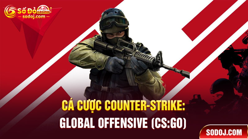 Cá cược Counter-Strike SODO