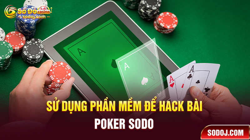 Sử dụng hack bài Poker Sodo