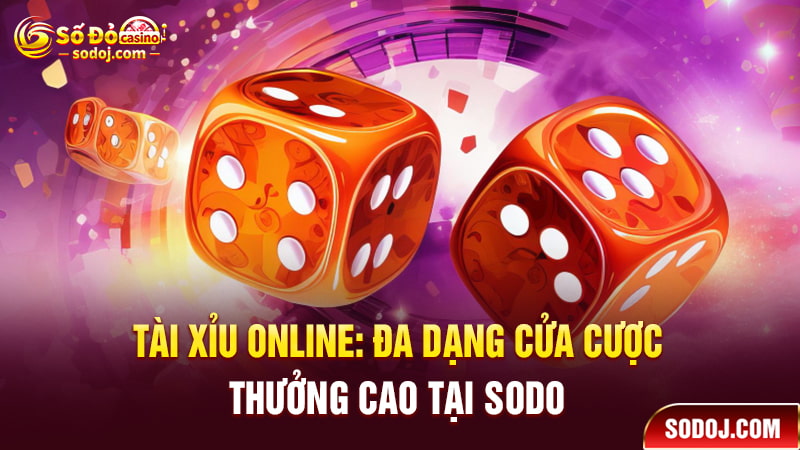 Tài xỉu Online SODO